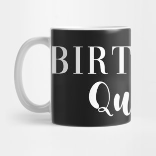 Birthday Queen. Mug